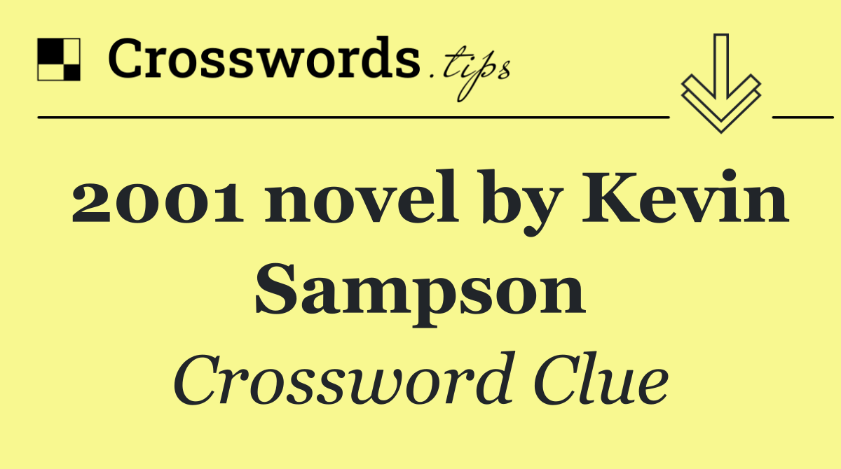 2001 novel by Kevin Sampson