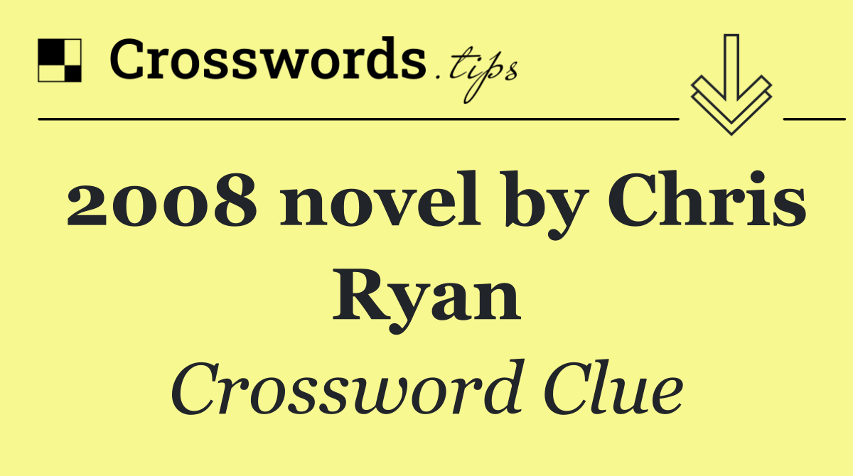 2008 novel by Chris Ryan