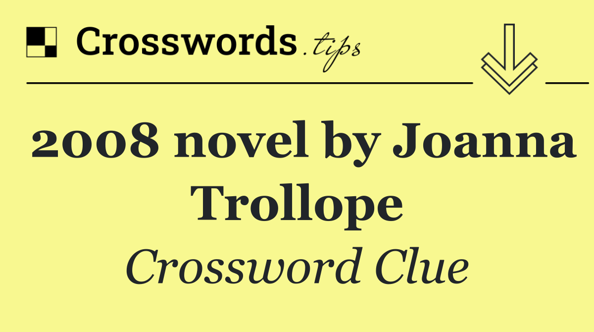 2008 novel by Joanna Trollope