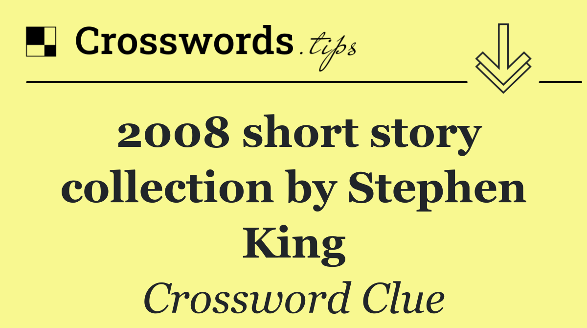 2008 short story collection by Stephen King