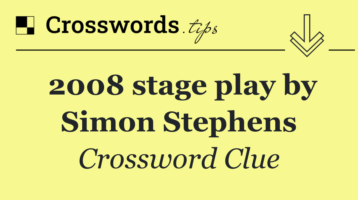 2008 stage play by Simon Stephens