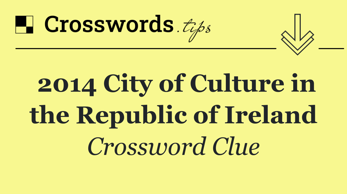 2014 City of Culture in the Republic of Ireland