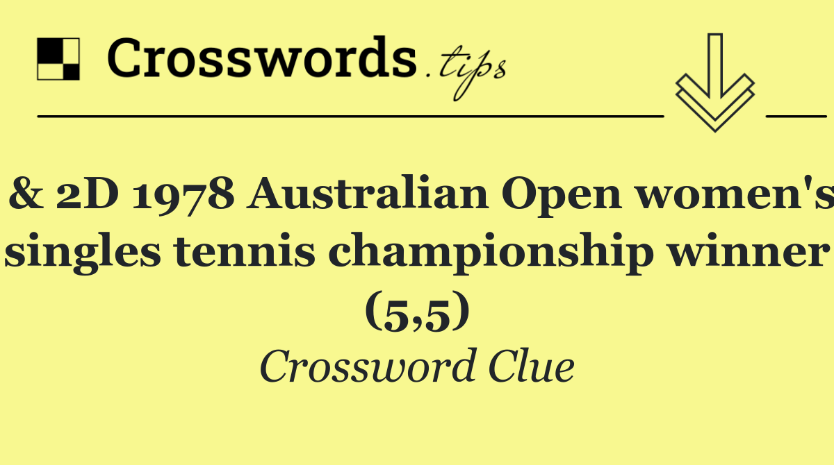 & 2D 1978 Australian Open women's singles tennis championship winner (5,5)