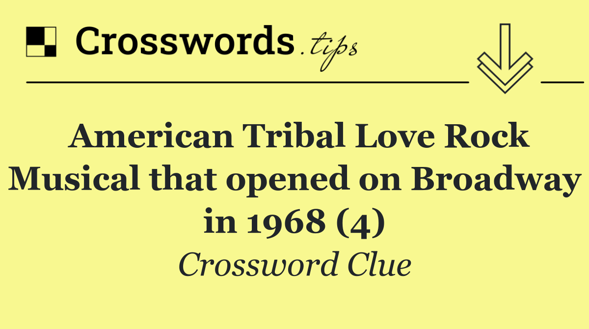 American Tribal Love Rock Musical that opened on Broadway in 1968 (4)