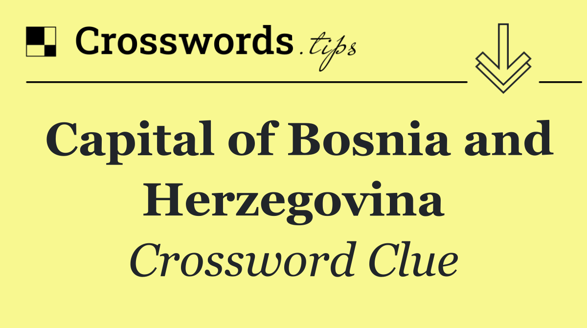 Capital of Bosnia and Herzegovina