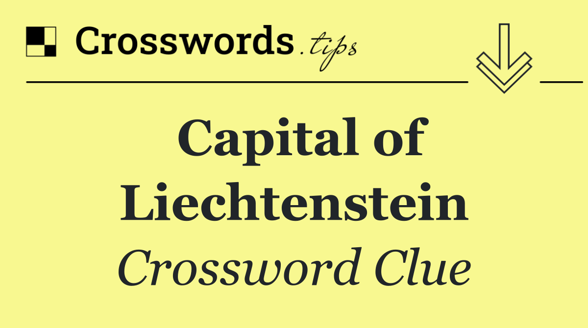 Capital of Liechtenstein