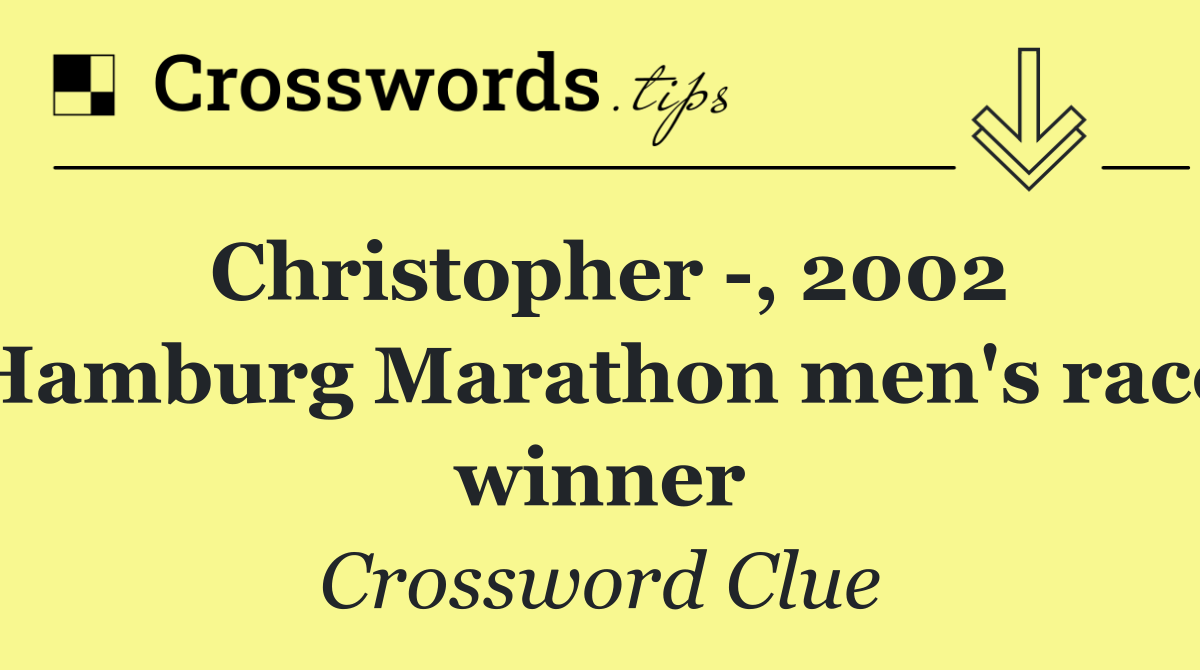 Christopher  , 2002 Hamburg Marathon men's race winner