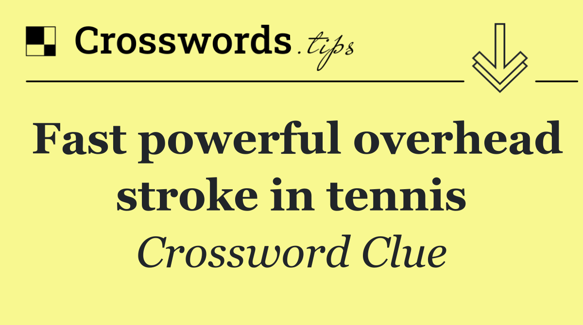 Fast powerful overhead stroke in tennis