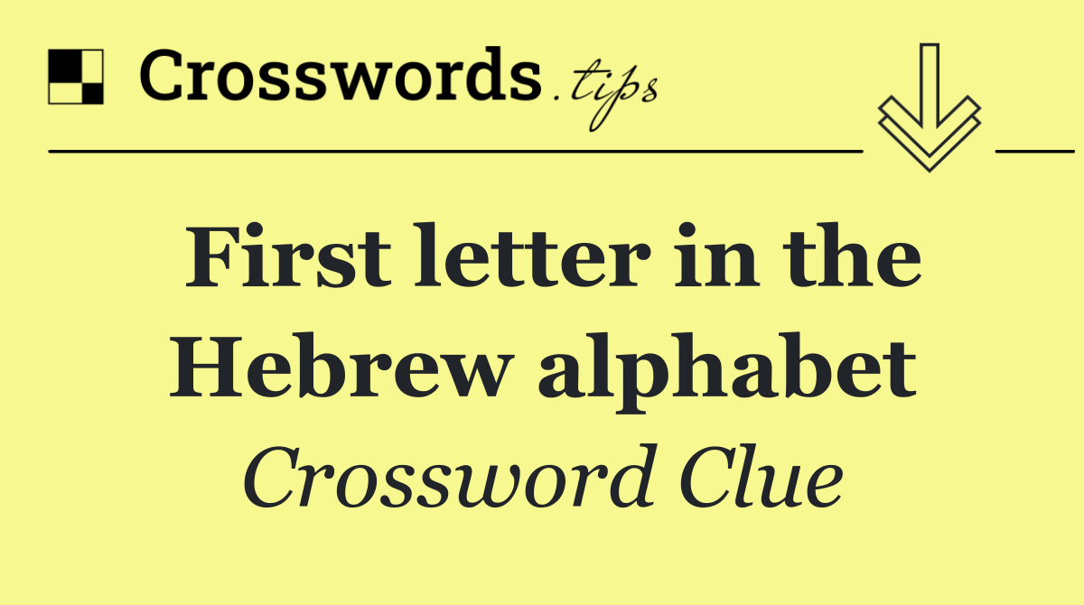 First letter in the Hebrew alphabet