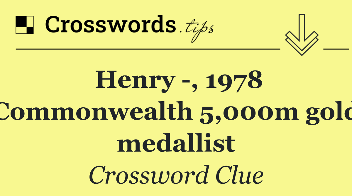 Henry  , 1978 Commonwealth 5,000m gold medallist