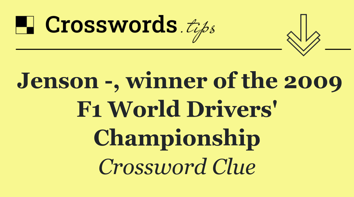 Jenson  , winner of the 2009 F1 World Drivers' Championship