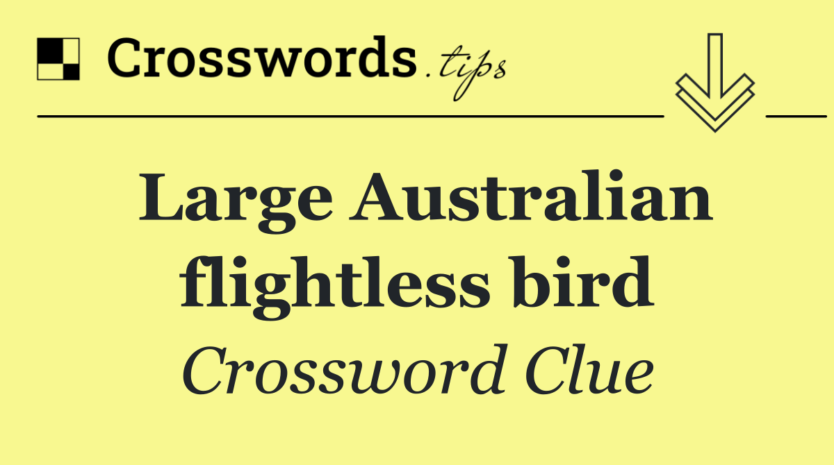 Large Australian flightless bird