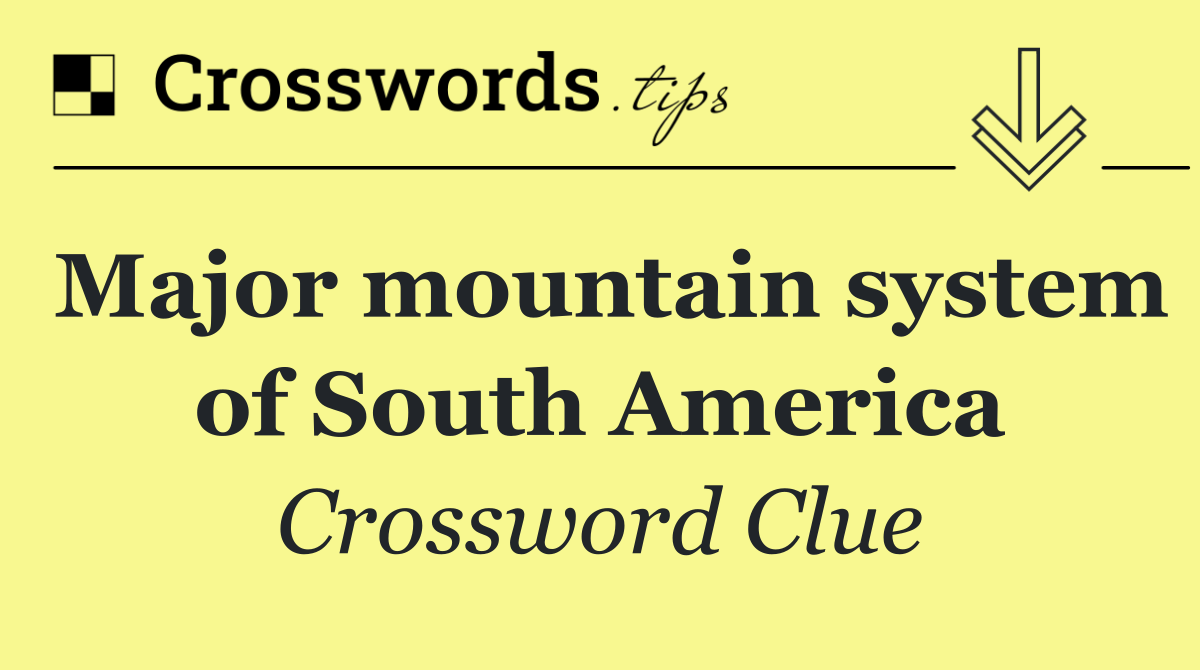 Major mountain system of South America