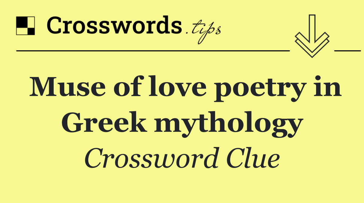 Muse of love poetry in Greek mythology