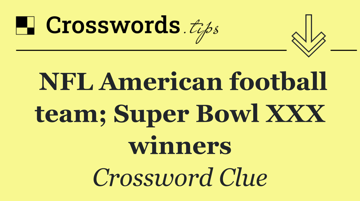 NFL American football team; Super Bowl XXX winners