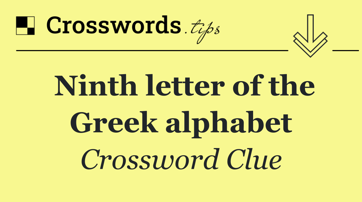 Ninth letter of the Greek alphabet