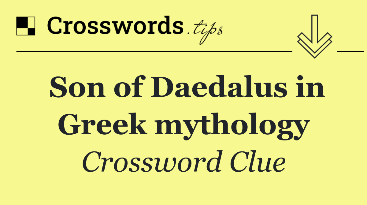 Son of Daedalus in Greek mythology