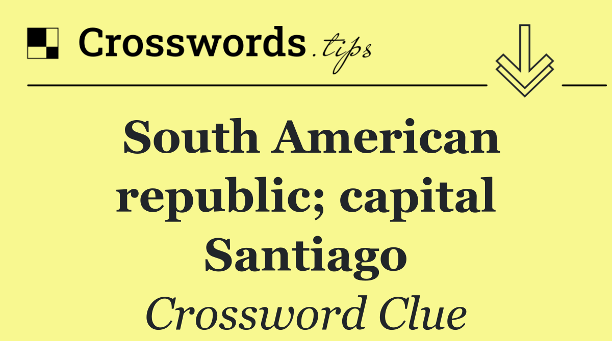 South American republic; capital Santiago