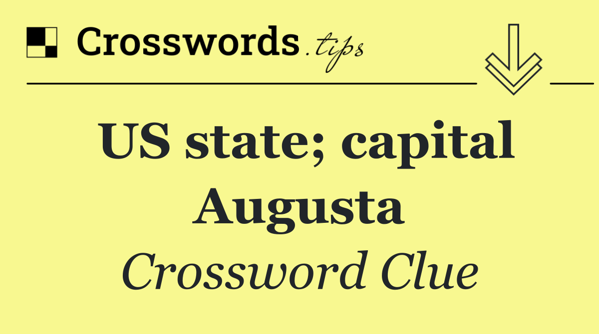 US state; capital Augusta