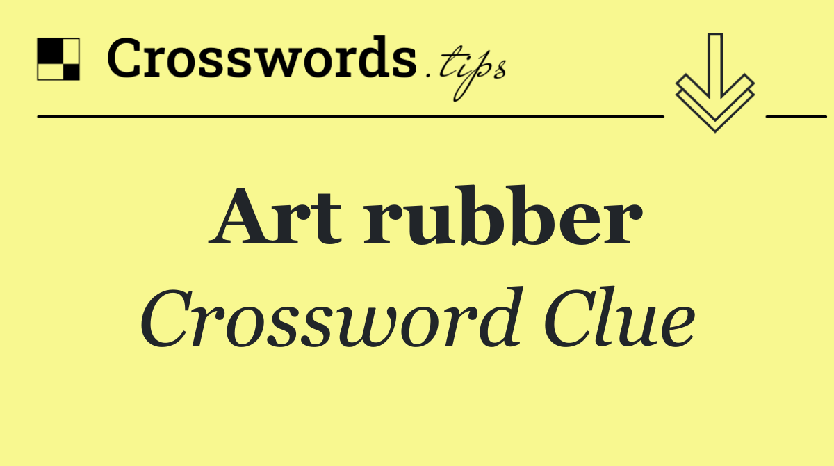 Art rubber