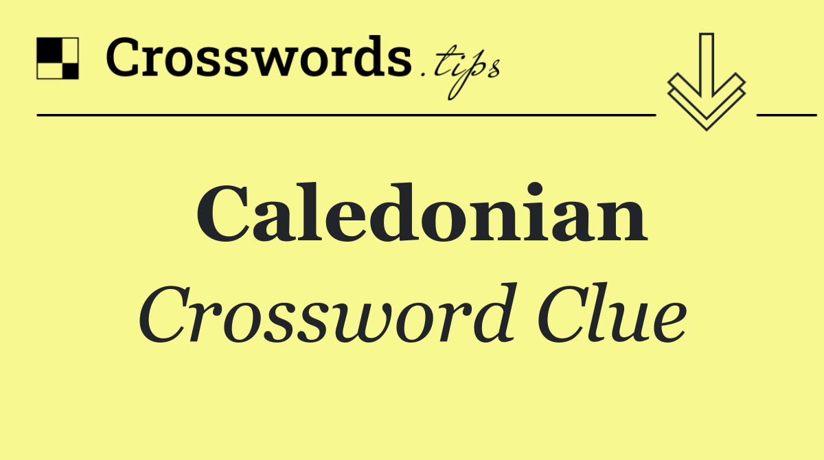 Caledonian