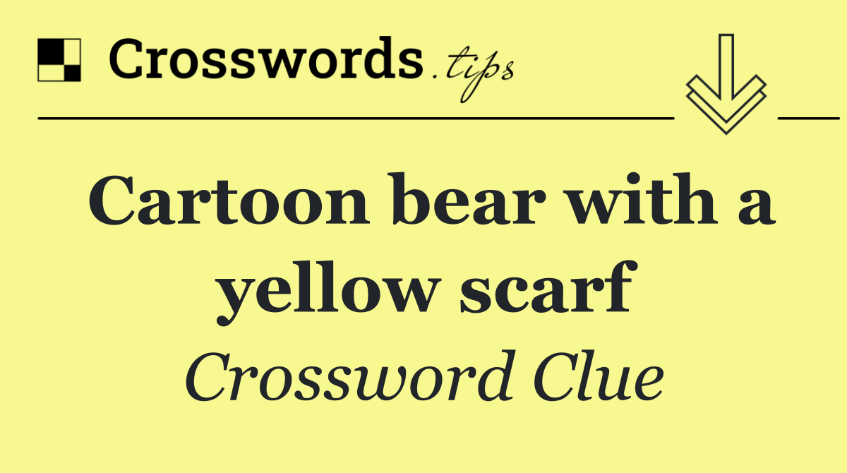 Cartoon bear with a yellow scarf