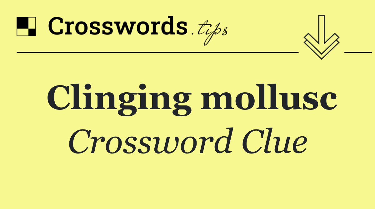 Clinging mollusc