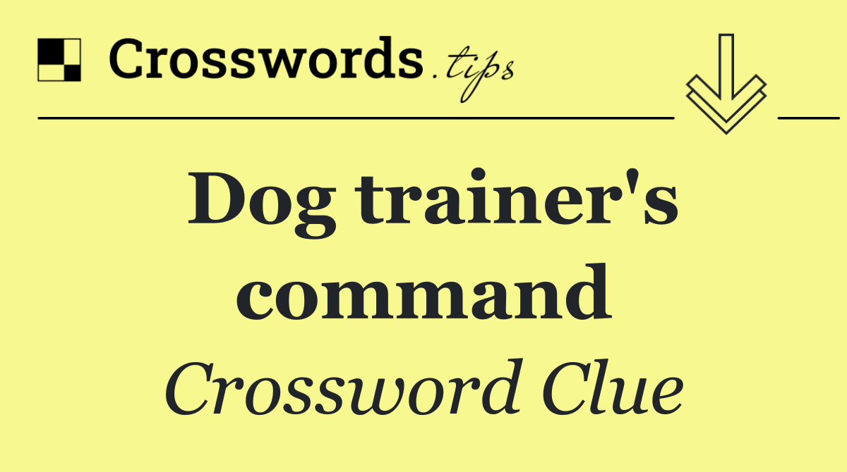 Dog trainer's command