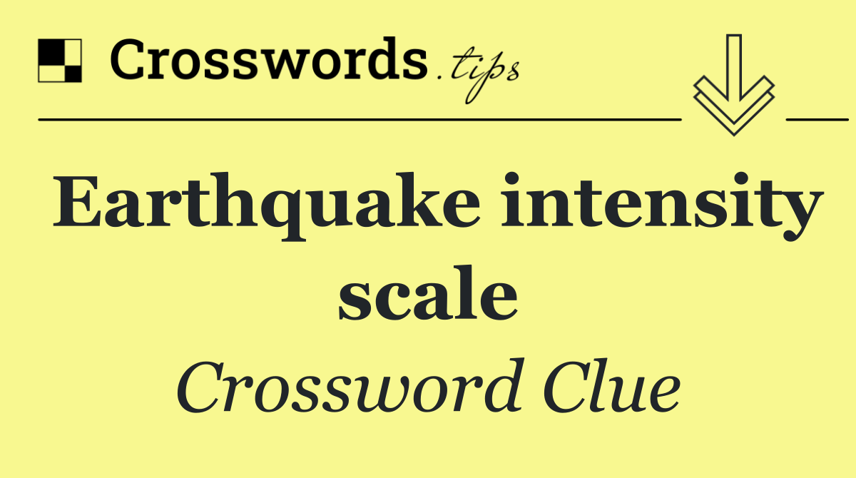 Earthquake intensity scale