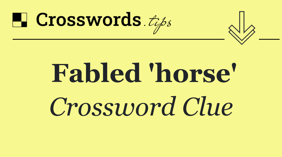 Fabled 'horse'