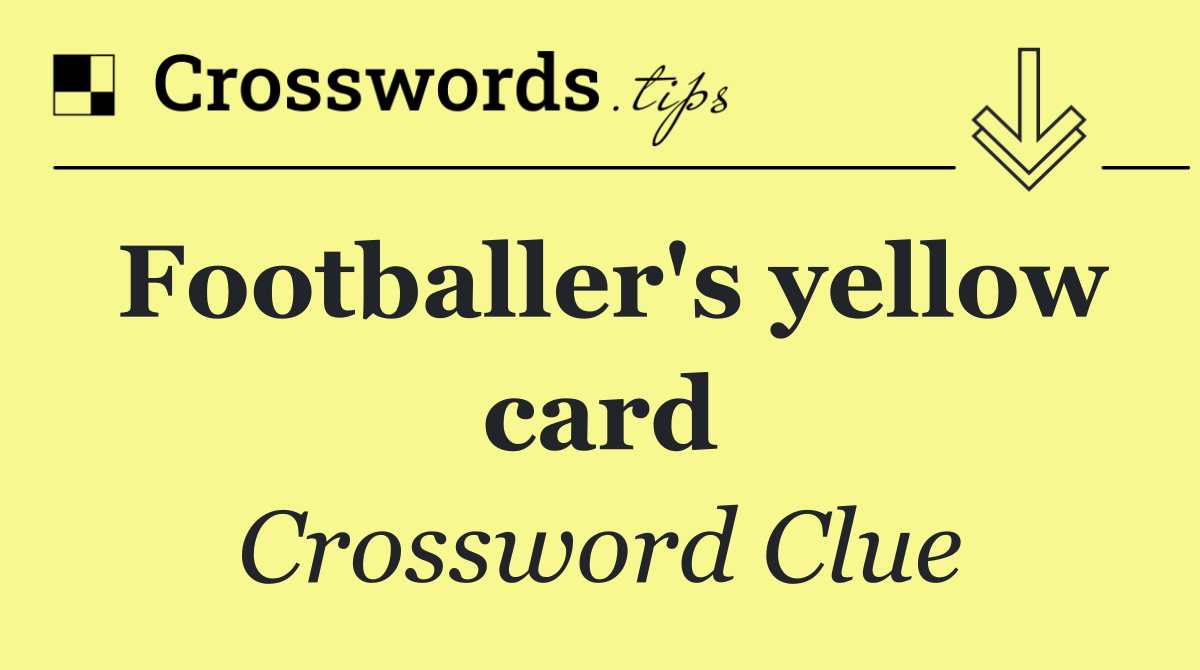 Footballer's yellow card