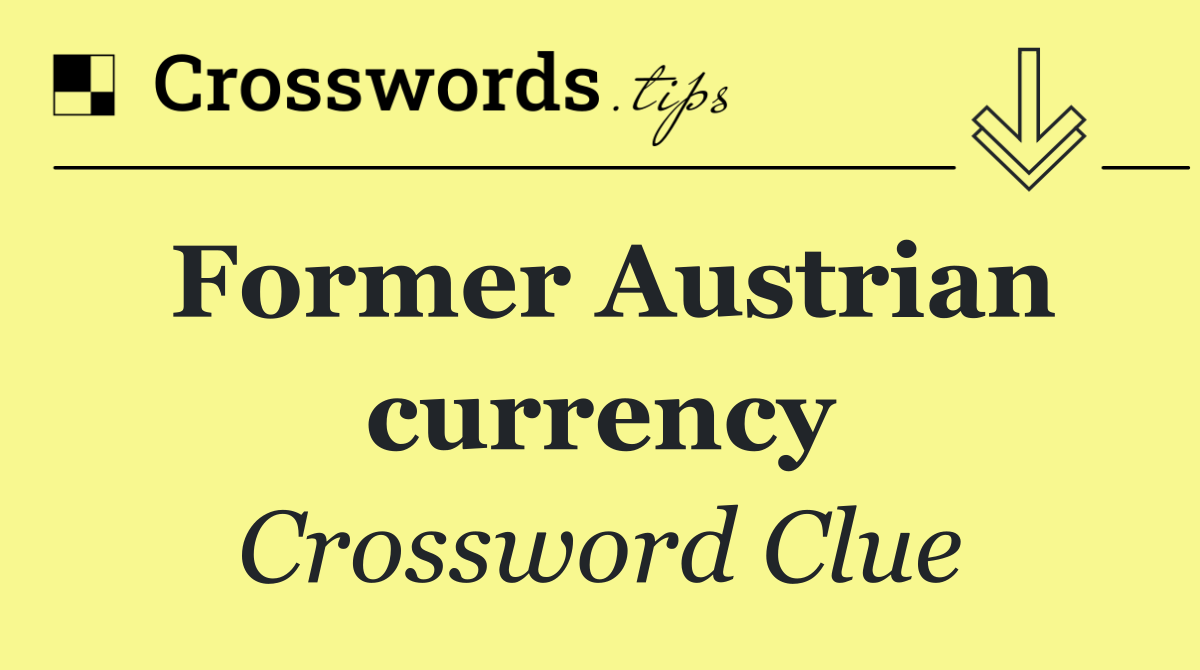 Former Austrian currency