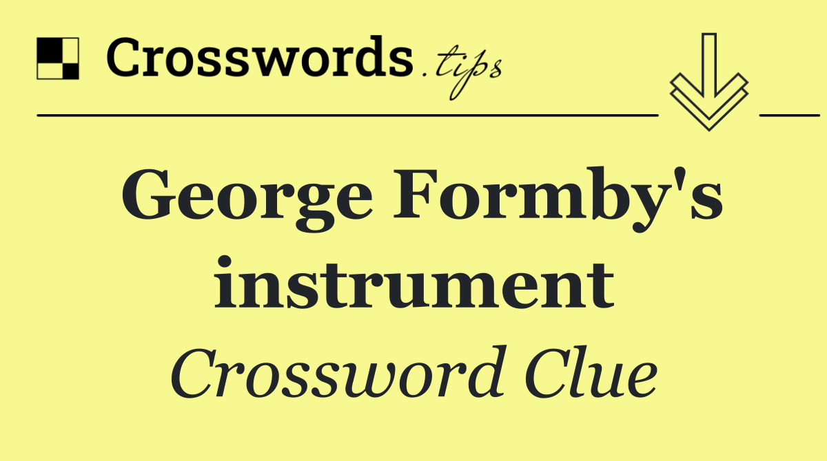 George Formby's instrument