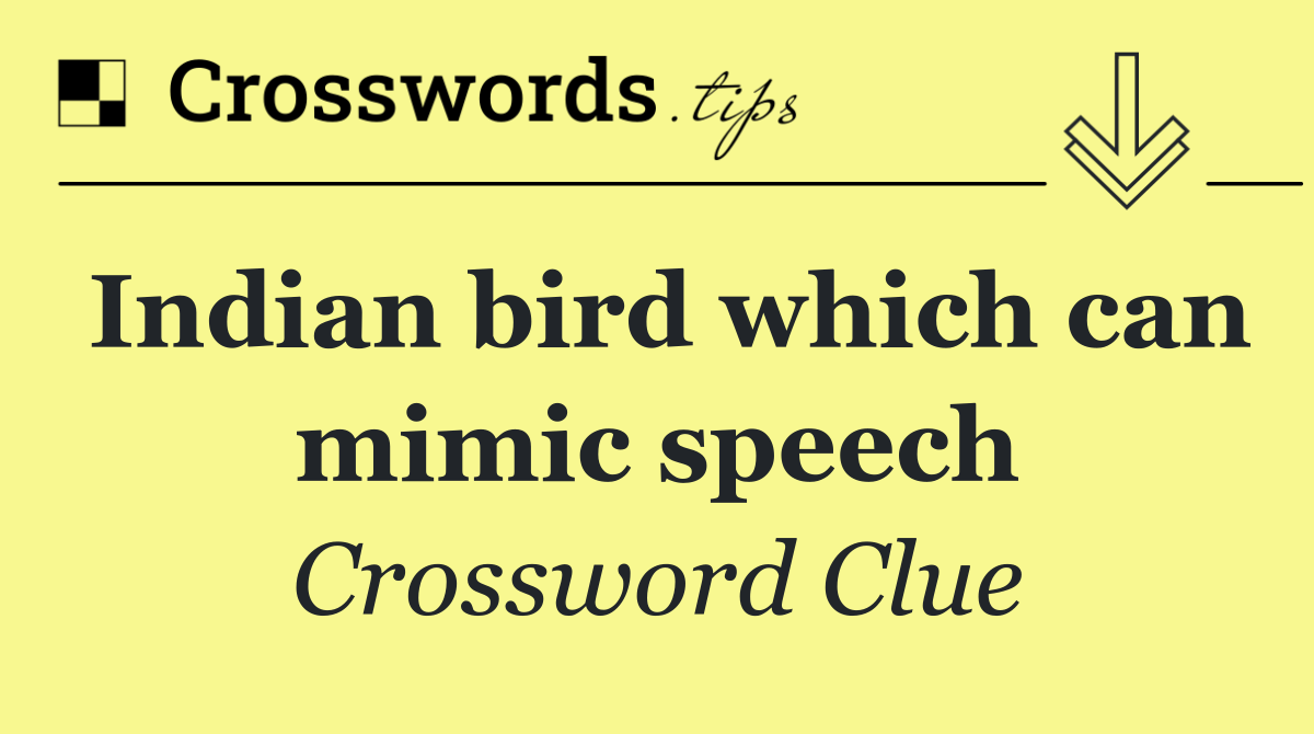 Indian bird which can mimic speech