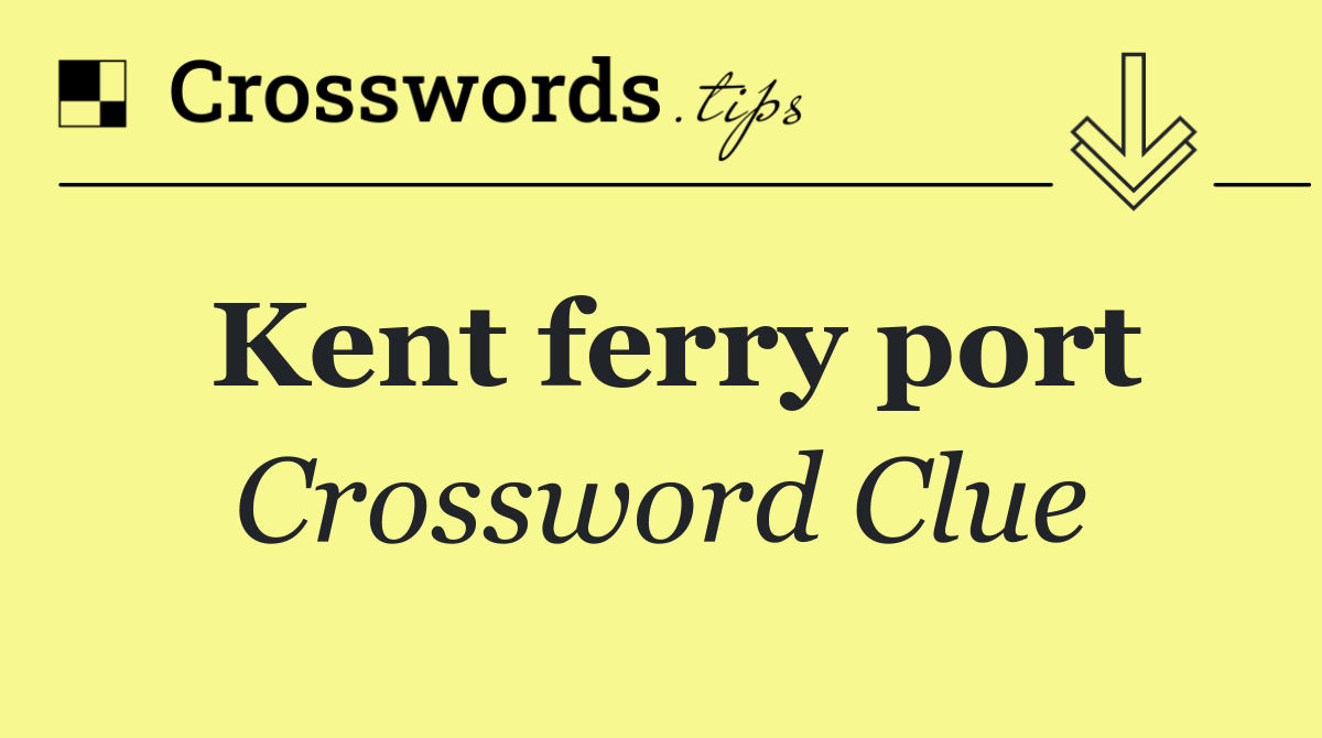 Kent ferry port