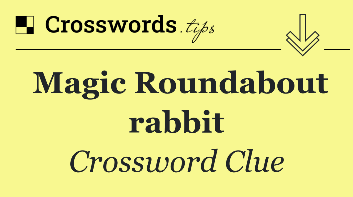 Magic Roundabout rabbit