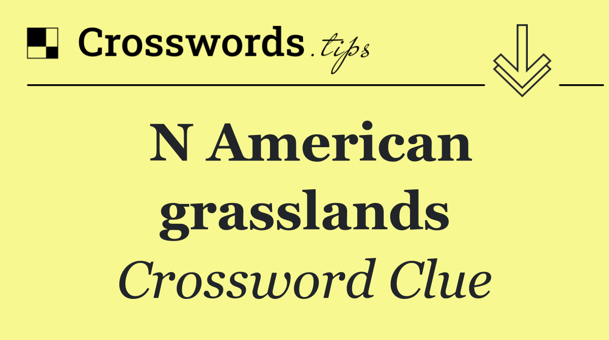 N American grasslands