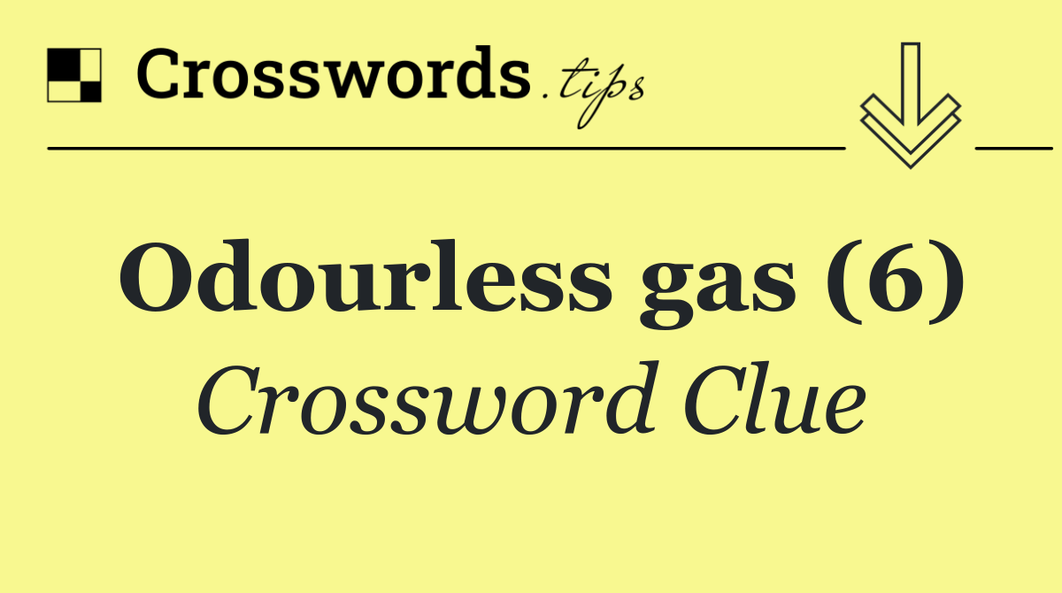 Odourless gas