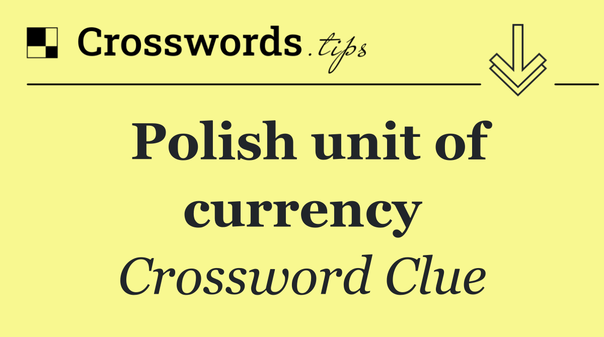 Polish unit of currency