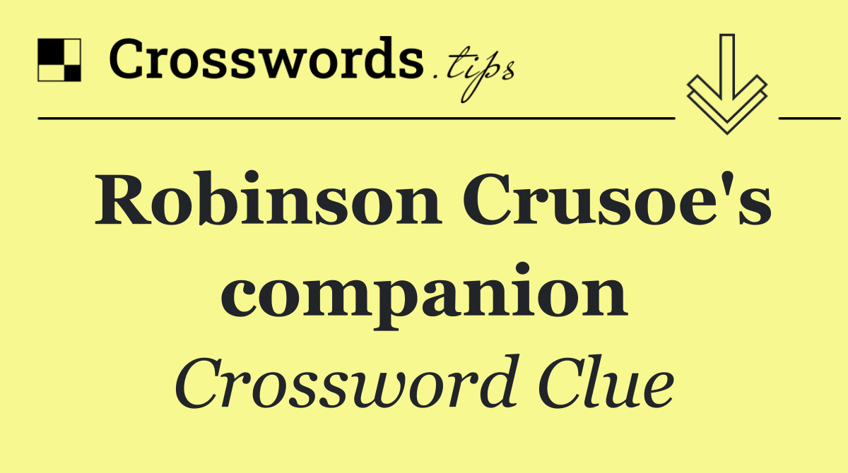 Robinson Crusoe's companion