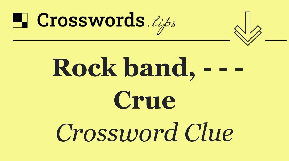 Rock band,       Crue