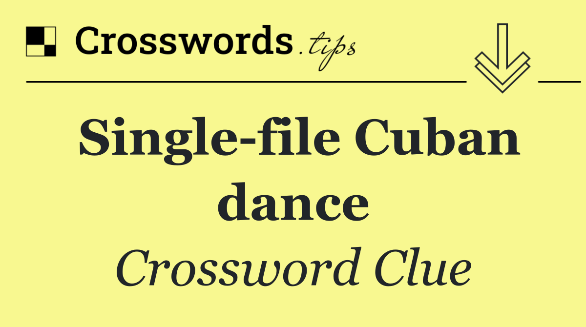 Single file Cuban dance