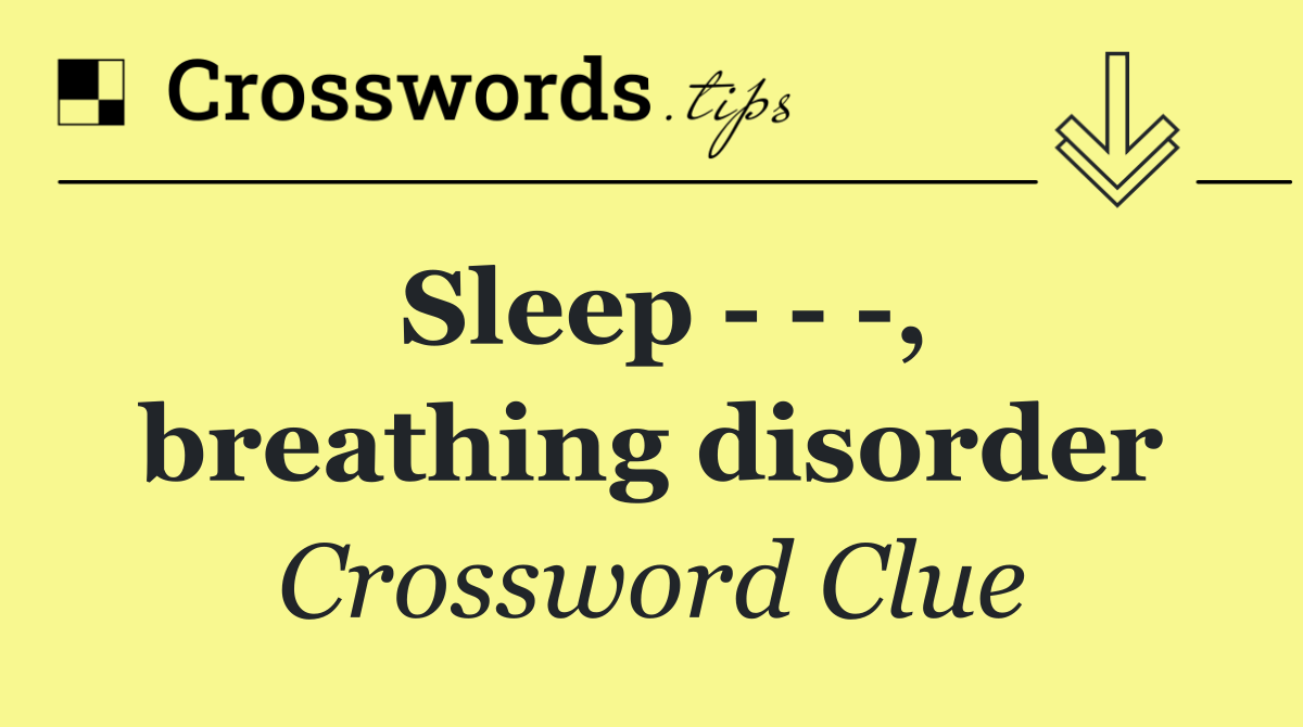 Sleep      , breathing disorder