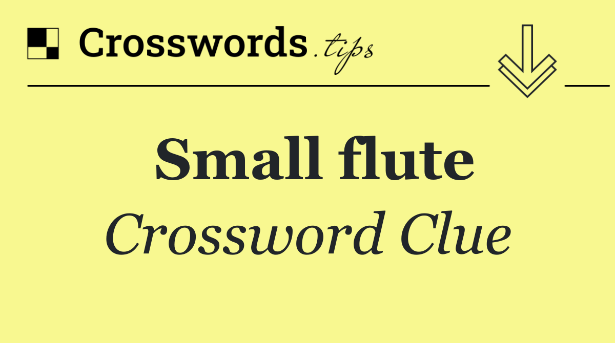 Small flute