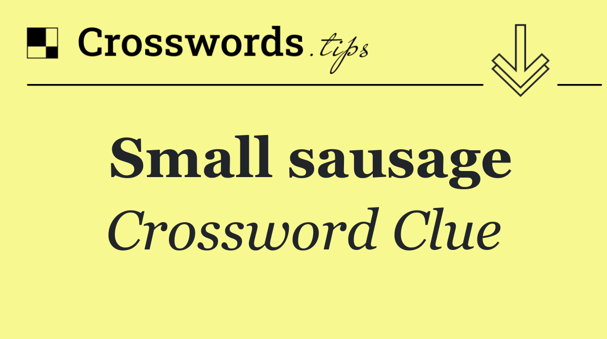 Small sausage