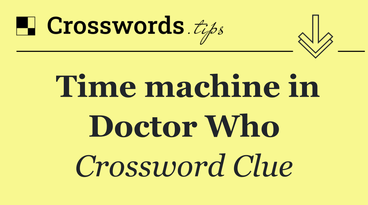 Time machine in Doctor Who