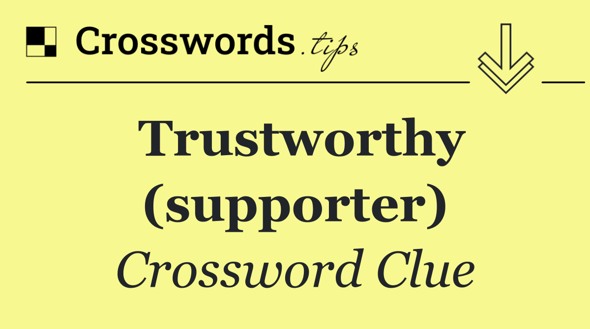 Trustworthy (supporter)