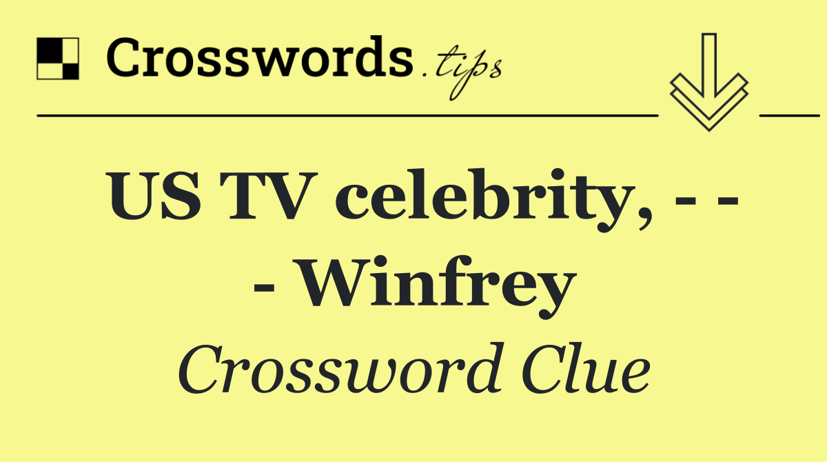 US TV celebrity,       Winfrey