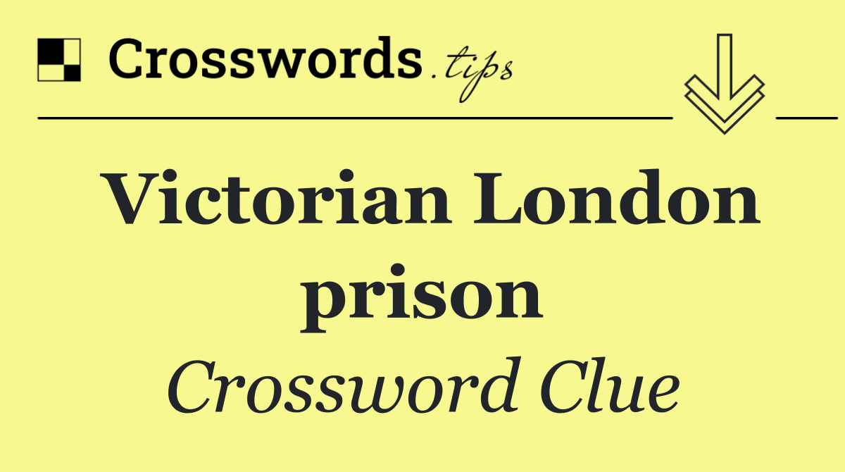 Victorian London prison