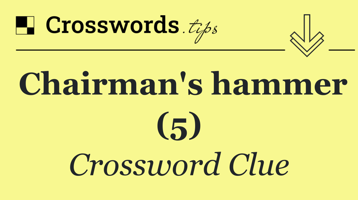 Chairman's hammer (5)